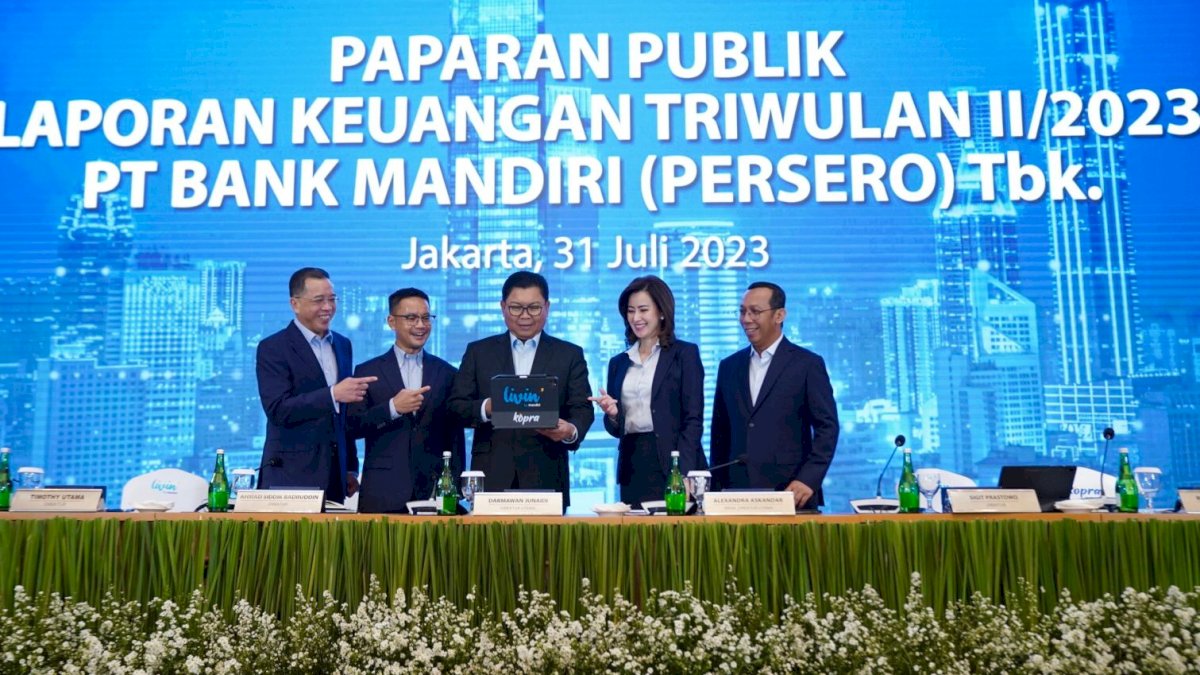 Dukung Pertumbuhan Ekonomi, Bank Mandiri Kucurkan Kredit Mencapai Rp 1.272,07 triliun hingga Kuartal II 2023