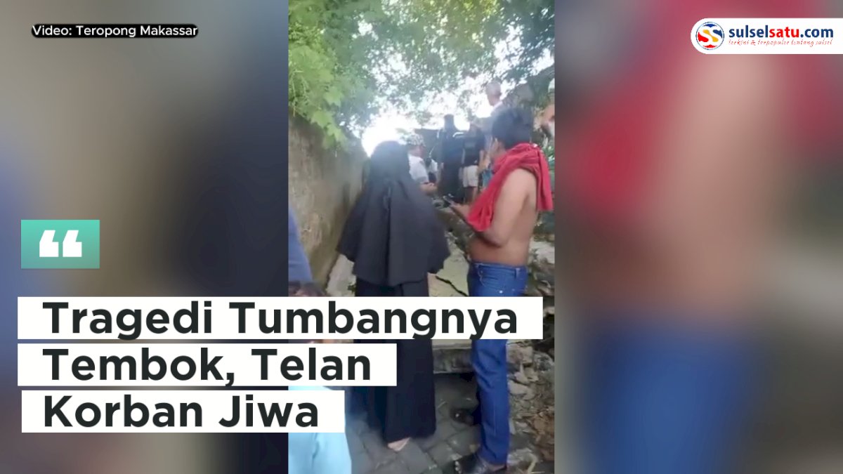 VIDEO: Tragedi Tumbangnya Tembok Pagar Kantor Lurah di Maros, Telan Korban Jiwa