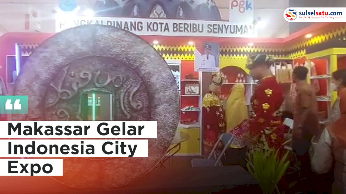 VIDEO: Promosi Daerah Anggota APEKSI, Makassar Gelar Indonesia City Expo