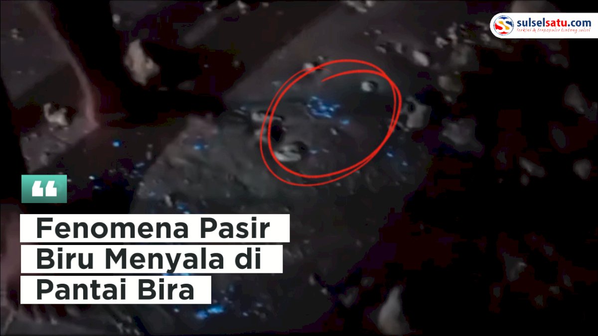 VIDEO: Fenomena Pasir Biru Menyala di Pantai Bira Bikin Pengunjung Terkagum