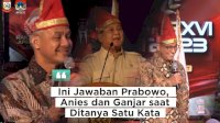 VIDEO: Ini Jawaban Prabowo, Anies dan Ganjar saat Ditanya Satu Kata