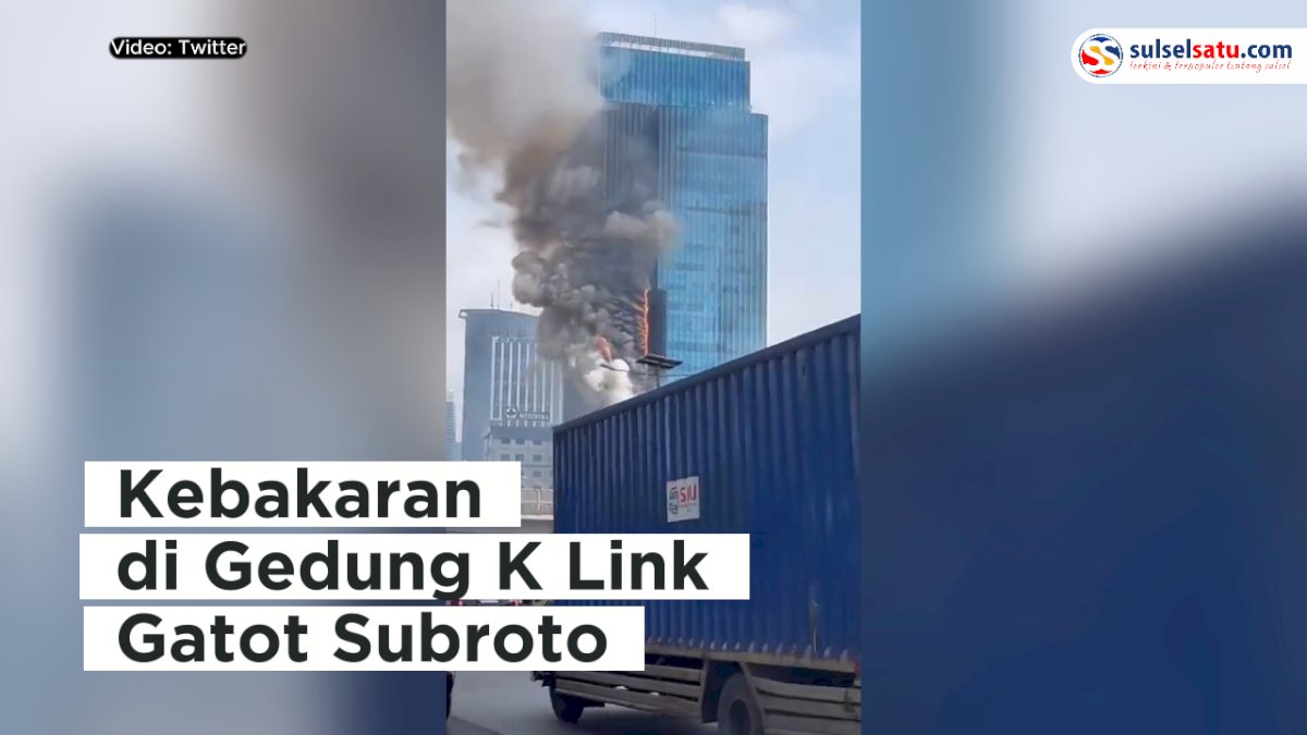 VIDEO: Kebakaran di Gedung K Link Gatot Subroto, 2 Orang Alami Luka-luka