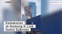 VIDEO: Kebakaran di Gedung K Link Gatot Subroto, 2 Orang Alami Luka-luka