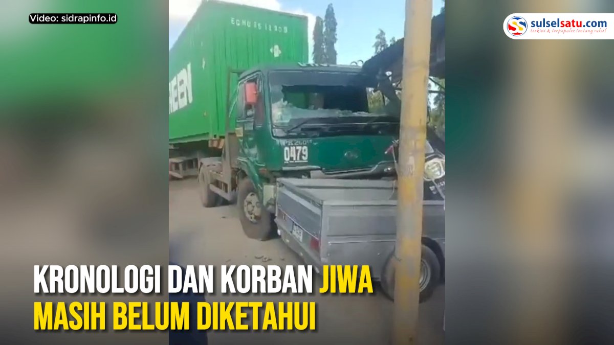 VIDEO: Mobil Kontainer Tabrak Mobil Pickup di Sidrap, Kronologi dan Korban Jiwa Masih Belum Diketahui
