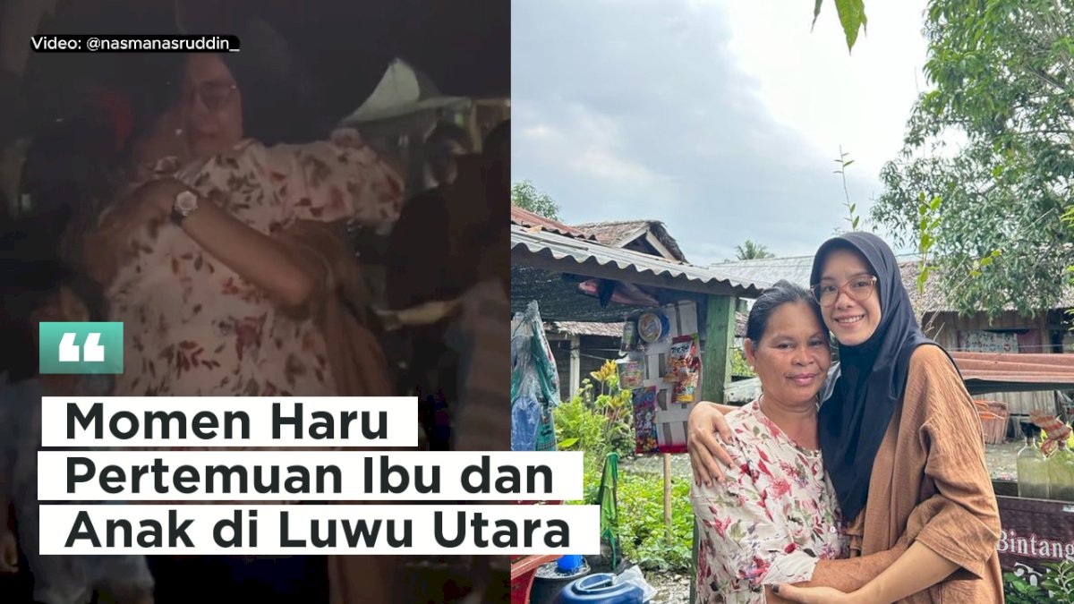 VIDEO: Momen Haru Pertemuan Ibu dan Anak di Luwu Utara Setelah 27 Tahun Berpisah