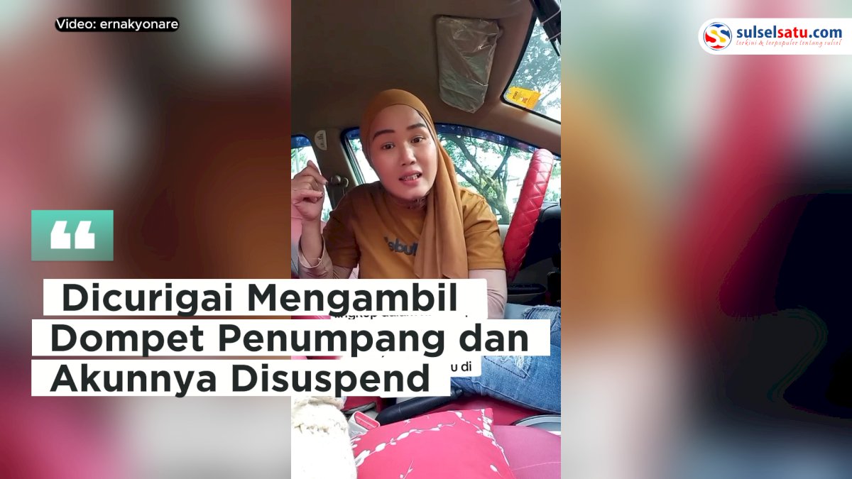 VIDEO: Seorang Driver Alami Kejadian Mengecewakan, Dicurigai Ambil Dompet Penumpang dan Akunnya Disuspend