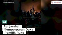 VIDEO: Kebakaran di Pasar Sintang, Penjarahan Memperparah Duka Pemilik Ruko