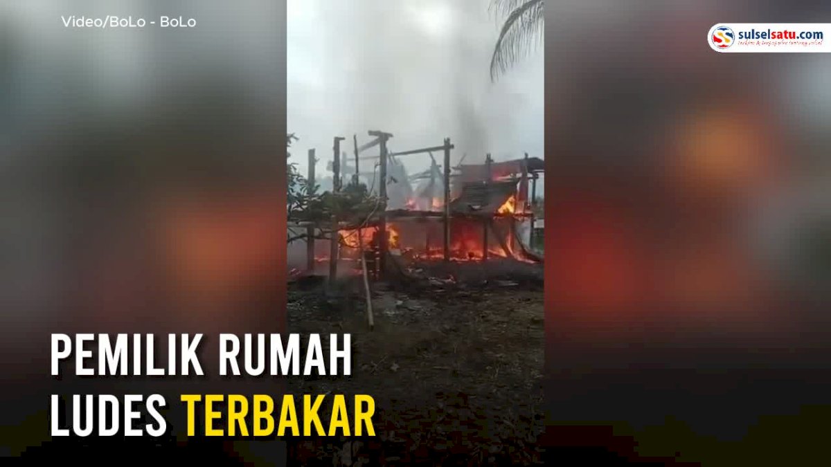 VIDEO: Satu Unit Rumah Milik Warga Desa Rante Balla Luwu Ludes Terbakar