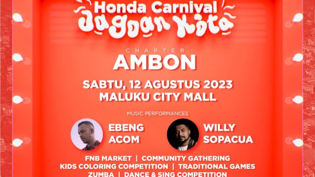 Honda Carnival Jagoan Kota bakal hadir di Ambon pada 12 Agustus 2023 (Foto: Istimewa)