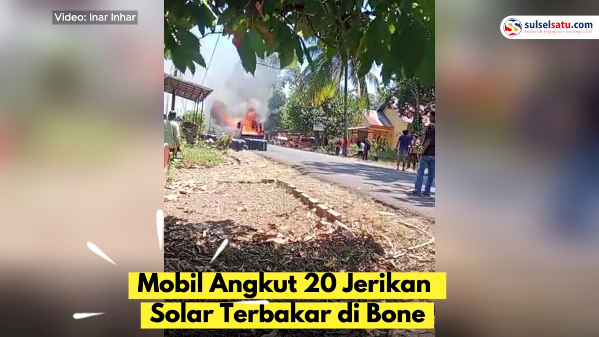 VIDEO: Mobil Angkut 20 Jerikan Solar Terbakar di Bone