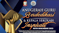 Dewan Pendidikan Makassar Kembali Mengadakan Penghargaan Guru Berdedikasi dan Kepala Sekolah Inspiratif