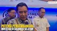 VIDEO: Pj Gubernur Bahtiar Baharuddin Paparkan Potensi Pengembangan Investasi di Sulawesi Selatan