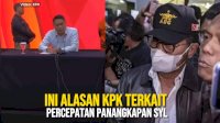 VIDEO: Ini Alasan KPK terkait Percepatan Panangkapan SYL