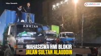 VIDEO: Gara-gara Ini, Mahasiswa HMI Blokir Jalan Sultan Alauddin