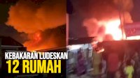 VIDEO: Kebakaran Ludeskan 12 Rumah di Jl Andi Tonro V Makassar