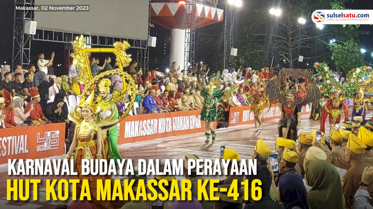 VIDEO:  Ribuan Gen Z Meriahkan Karnaval Budaya dalam Perayaan HUT Kota Makassar ke-416