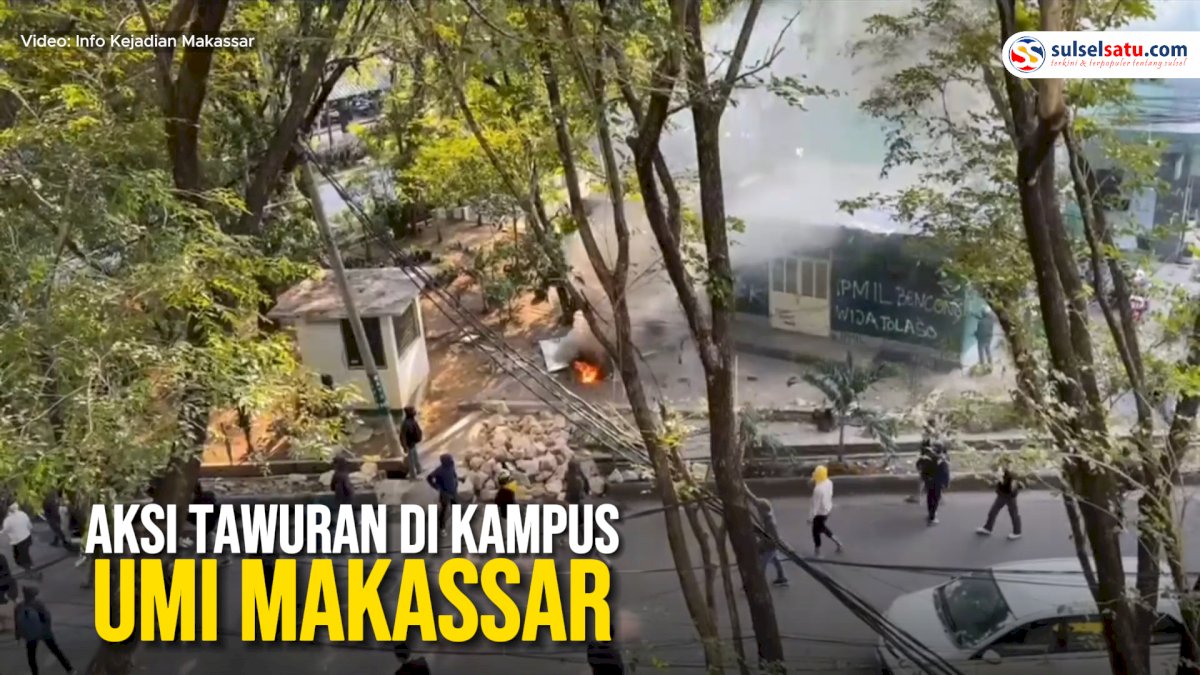 VIDEO: Aksi Tawuran di Kampus UMI Makassar