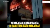 VIDEO: Kebakaran Rumah Warga di Sabutung Baru Makassar