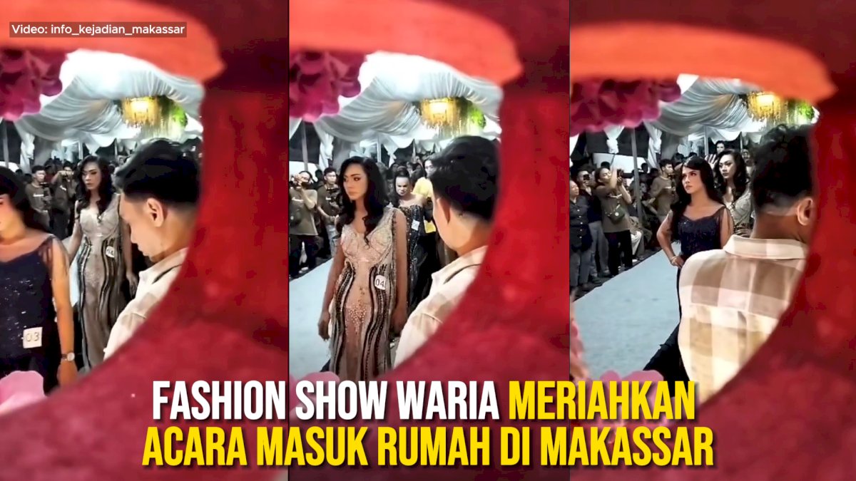 VIDEO: Viral! Fashion Show Waria Meriahkan Acara Masuk Rumah di Makassar