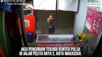 VIDEO: Aksi Pencurian terjadi di Konter Pulsa Makassar, Pelaku Berhasil Kabur