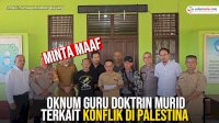 VIDEO: Viral, Oknum Guru Doktrin Murid terkait Konflik di Palestina Minta Maaf