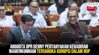 VIDEO: Anggota DPR Benny Pertanyakan Kehadiran Wamenkumham Tersangka Korupsi dalam RDP