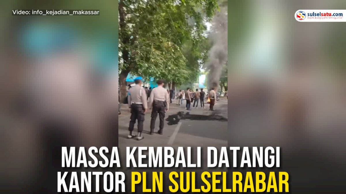VIDEO: Protes Pemadaman Listrik, Massa Kembali Datangi Kantor PLN Sulselrabar