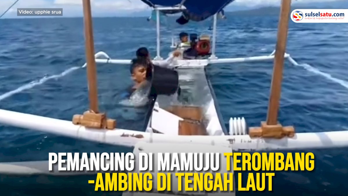 VIDEO: Perahu Karam, Pemancing di Mamuju Terombang-ambing di Tengah Laut