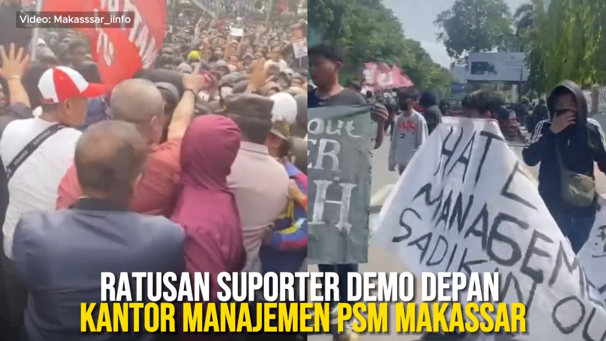 VIDEO: Ratusan Suporter Demo Depan Kantor Manajemen PSM Makassar