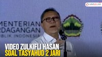 VIDEO: Heboh, Video Zulkifli Hasan soal Tasyahud 2 Jari