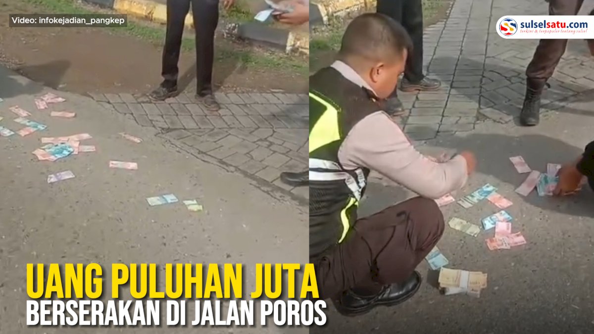 VIDEO: Uang Puluhan Juta Berserakan di Jalan Poros Tonasa Pangkep