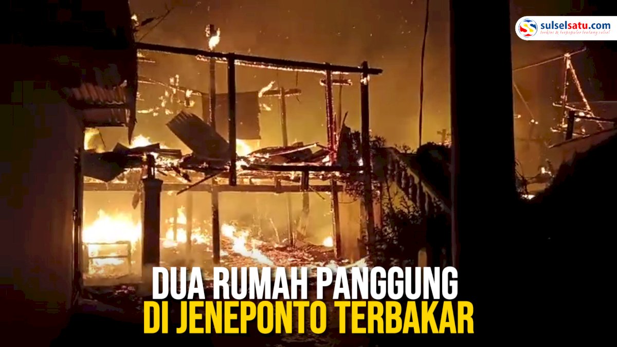 VIDEO: Dua Rumah Panggung di Jeneponto Terbakar