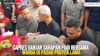 VIDEO: Momen Capres Ganjar Sarapan Pagi Bersama Warga di Pasar Proyek Lama