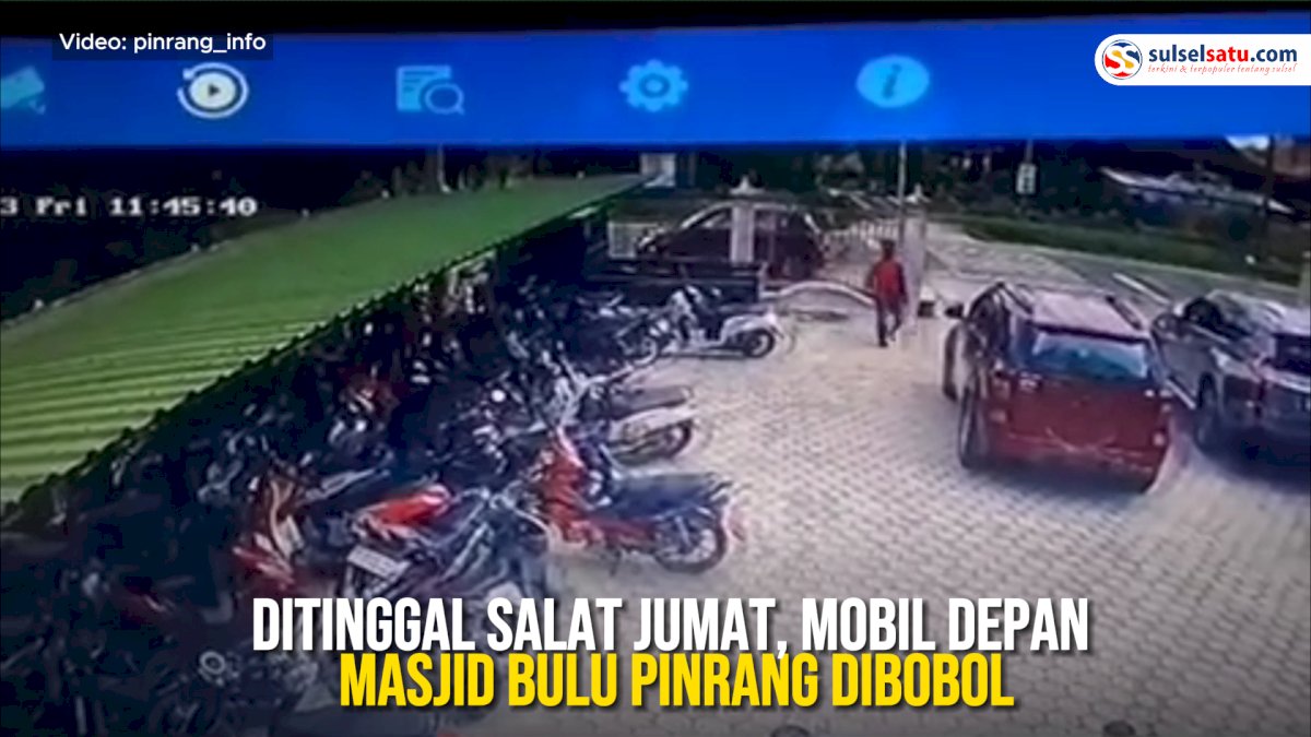VIDEO: Ditinggal Salat Jumat, Mobil Depan Masjid Bulu Pinrang Dibobol