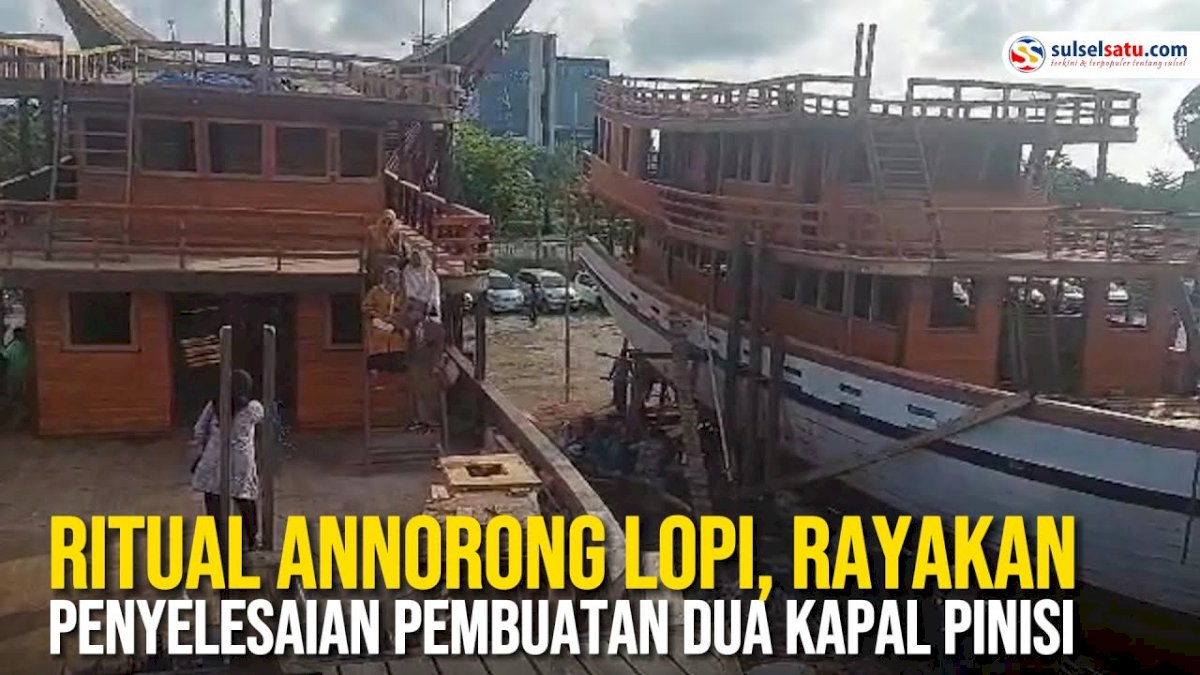 VIDEO: Pemkot Makassar Rayakan Penyelesaian Pembuatan Dua Kapal Pinisi dengan Ritual Annorong Lopi