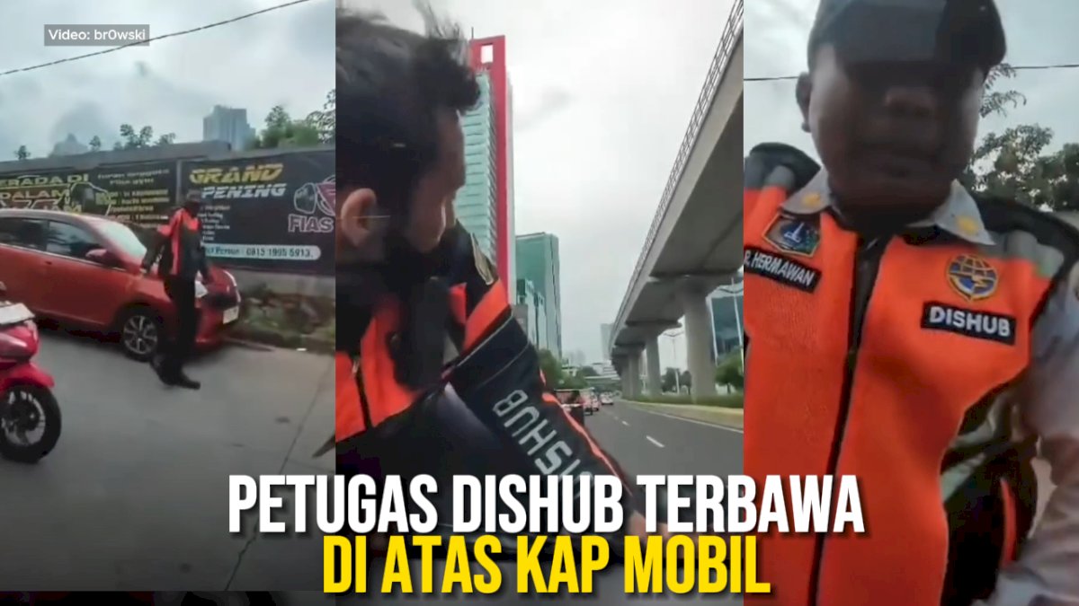 VIDEO: Viral, Petugas Dishub Terbawa di Atas Kap Mobil