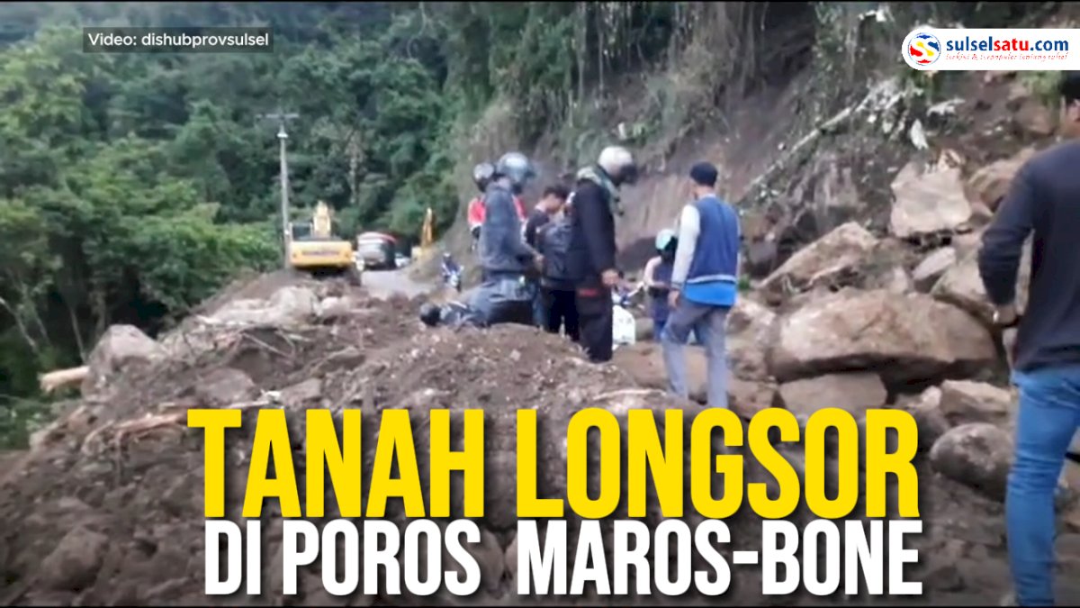 VIDEO: Tanah Longsor di Poros Maros-Bone