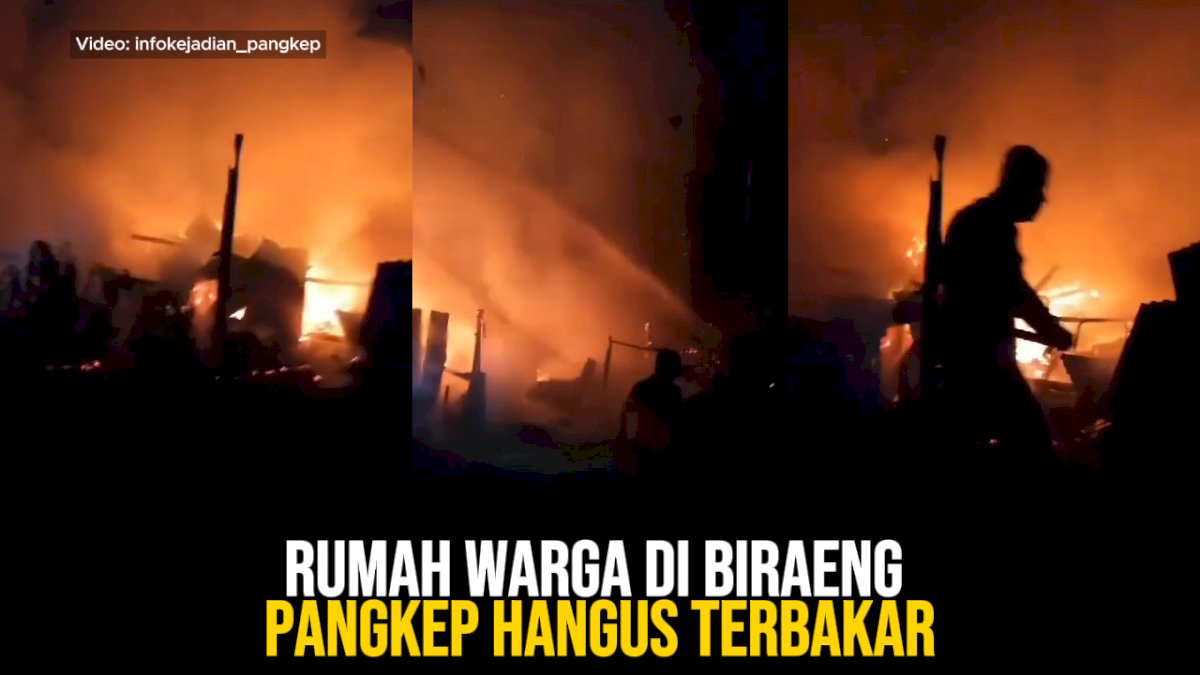 VIDEO: Rumah Warga di Biraeng Pangkep Hangus Terbakar
