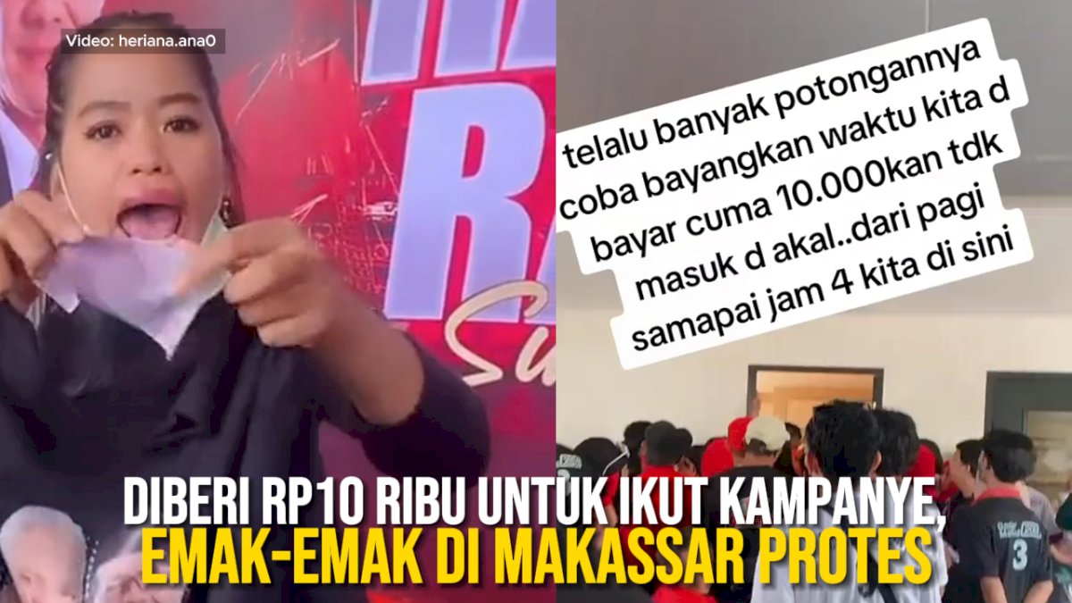 VIDEO: Ngaku hanya Diberi 10 Ribu Rupiah untuk Ikut Kampanye, Emak-emak di Makassar Protes