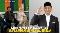 VIDEO: Calon Presiden Anies Baswedan Batal Kampanye di Polewali Mandar