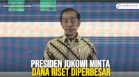 VIDEO: Presiden Jokowi Minta Dana Riset Diperbesar