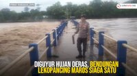 VIDEO: Diguyur Hujan Deras, Bendungan Lekopancing Maros Siaga Satu