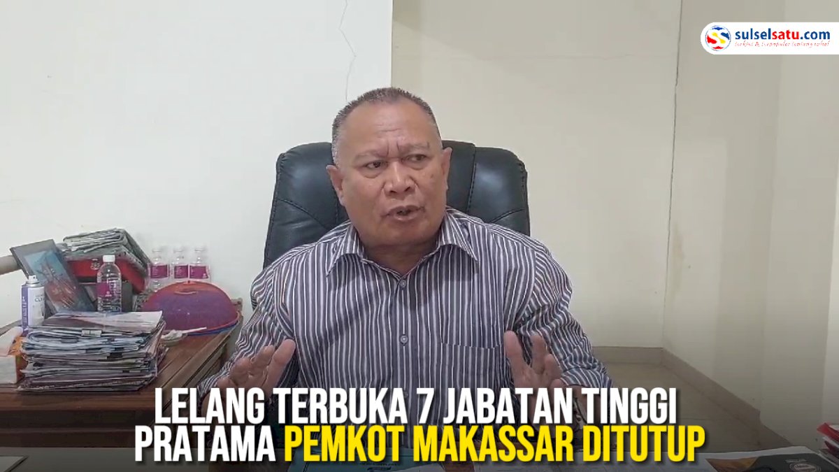VIDEO: Lelang Terbuka 7 Jabatan Tinggi Pratama Pemkot Makassar Ditutup, Dinsos Paling Banyak Peminat