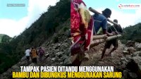 VIDEO: Jalan Rusak, Warga Sakit di Kalumpang Mamuju Harus Ditandu untuk Berobat