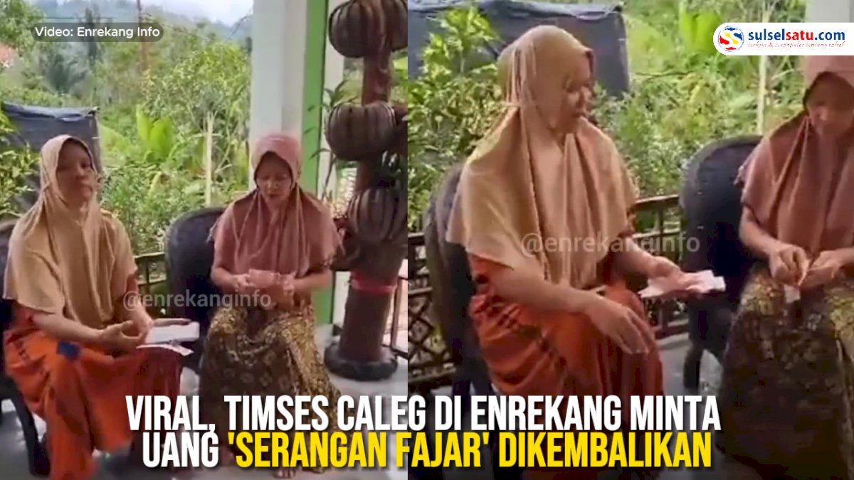 VIDEO: Viral, Timses Caleg di Enrekang Minta Uang ‘Serangan Fajar’ Dikembalikan