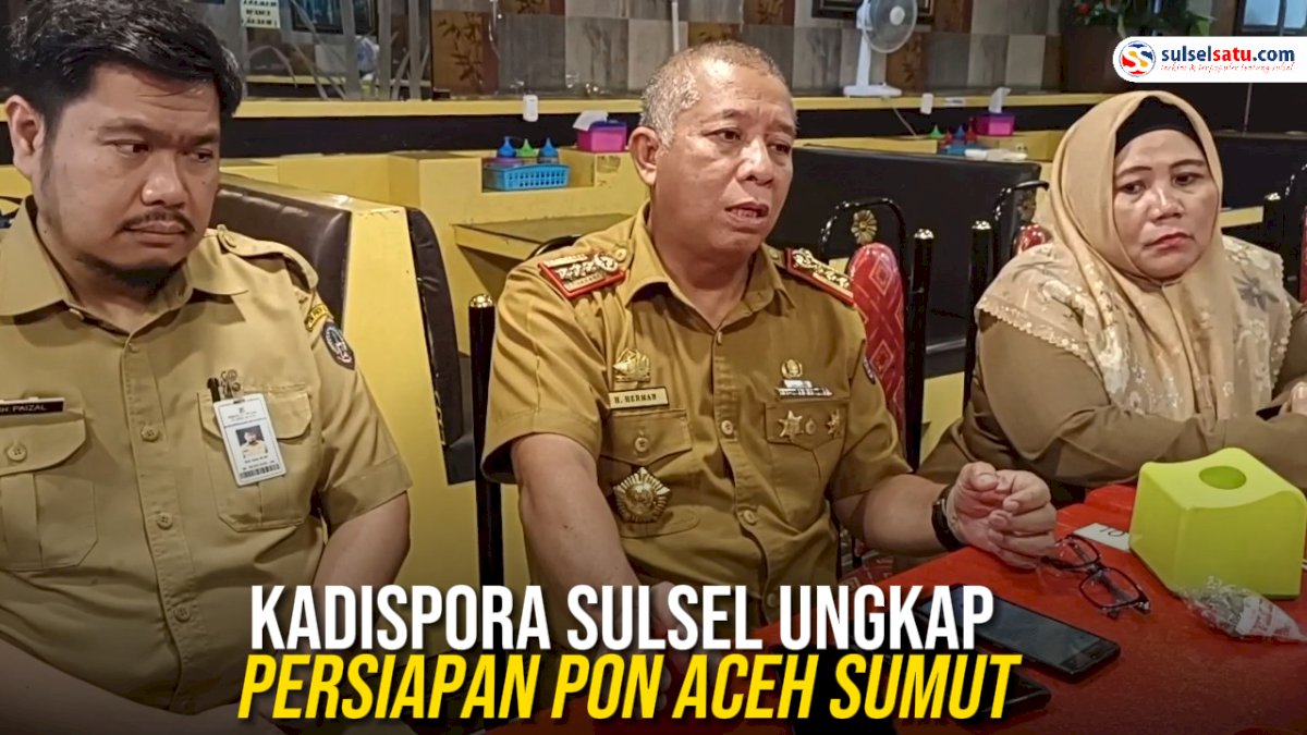 VIDEO: Kadispora Sulsel Ungkap Persiapan PON Aceh-Sumut