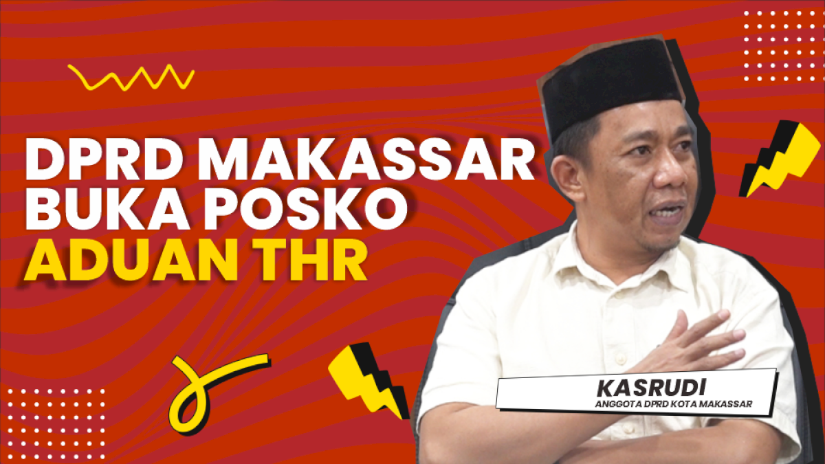 VIDEO: DPRD Makassar Buka Posko Aduan THR
