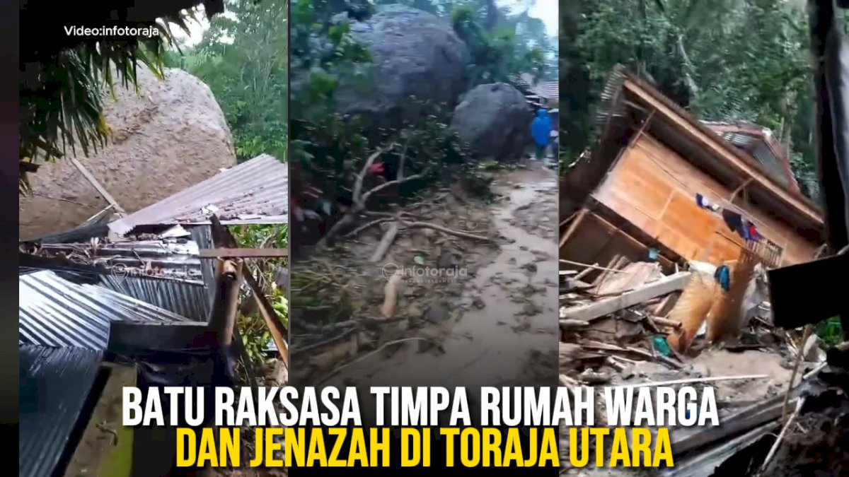 VIDEO: Batu Raksasa Timpa Rumah Warga dan Jenazah di Toraja Utara