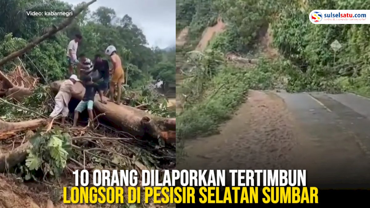 VIDEO: 10 Orang Dilaporkan Tertimbun Longsor di Pesisir Selatan Sumbar, 1 Ditemukan Meninggal