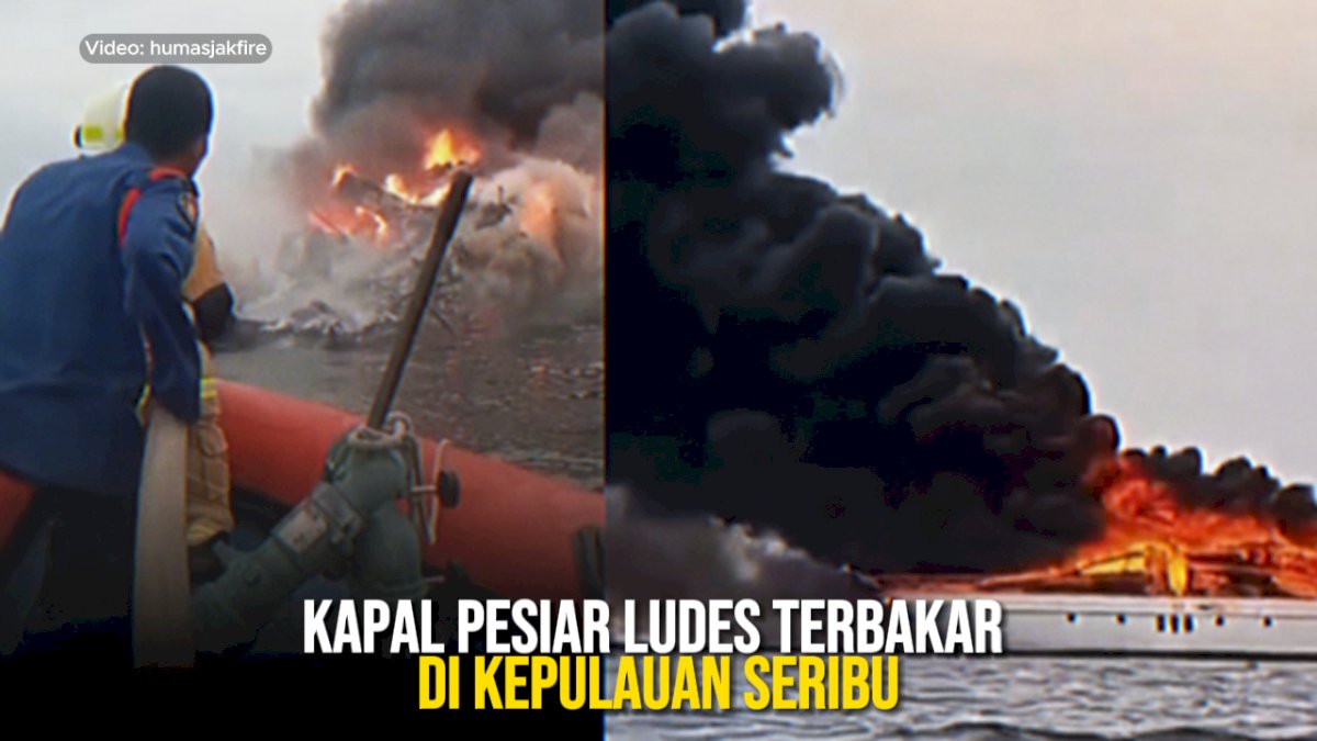VIDEO: Kapal Pesiar Ludes Terbakar di Kepulauan Seribu